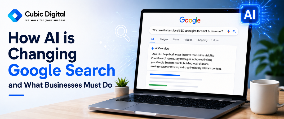 How AI is Changing Google Search and What Businesses Must Do